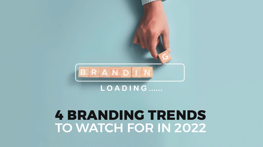 Branding Trends in 2022
