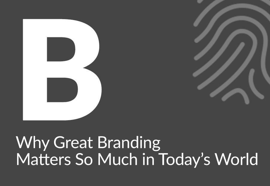 Why Great Branding Matters